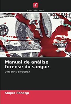 portada Manual de Análise Forense do Sangue: Uma Prova Serológica (en Portugués)