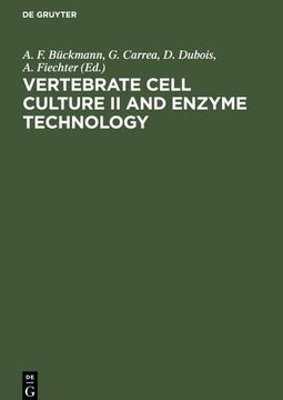 portada Vertebrate Cell Culture ii and Enzyme Technology (en Alemán)