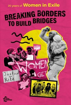 Breaking Borders to Build Bridges: 20 Years of Women in Exile