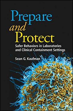 portada Prepare and Protect: Safer Behaviors in Laboratories and Clinical Containment Settings (Asm Books) (en Inglés)