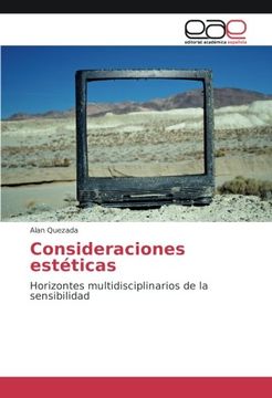 portada Consideraciones estéticas: Horizontes multidisciplinarios de la sensibilidad (Spanish Edition)