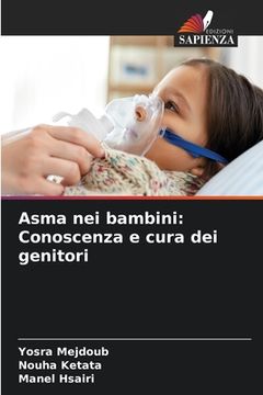 portada Asma nei bambini: Conoscenza e cura dei genitori (in Italian)
