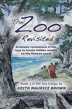 portada The zoo Revisited: Dramatic Revelations in the Race to Locate Hidden Wealth on the Kenyan Coast (en Inglés)