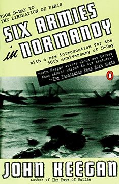 portada Six Armies in Normandy: From D-Day to the Liberation of Paris June 6Th-August 5Th, 1944 (en Inglés)