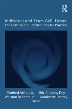 portada individual and team skill decay: the science and implications for practice (en Inglés)