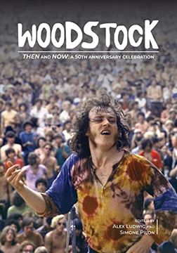 portada Woodstock Then and Now: A 50Th Anniversary Celebration (in English)
