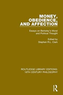 portada Money, Obedience, and Affection: Essays on Berkeley's Moral and Political Thought (Routledge Library Editions: 18Th Century Philosophy) 