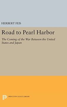 portada Road to Pearl Harbor: The Coming of the war Between the United States and Japan (Princeton Legacy Library) 