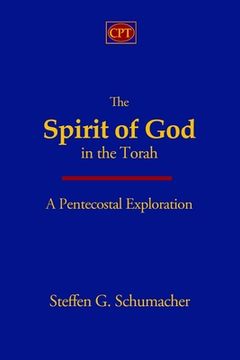 portada The Spirit of God in the Torah: A Pentecostal Exploration (en Inglés)