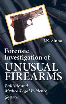 portada Forensic Investigation of Unusual Firearms: Ballistic and Medico-Legal Evidence