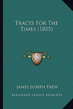 portada tracts for the times (1855) (in English)