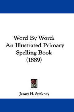 portada word by word: an illustrated primary spelling book (1889) (in English)