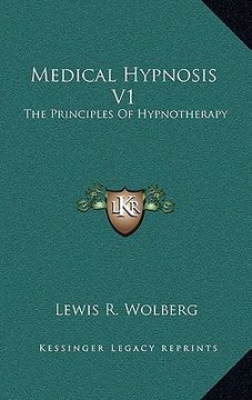 portada medical hypnosis v1: the principles of hypnotherapy (in English)