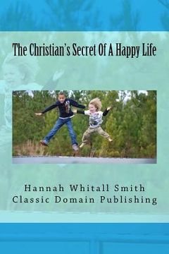 portada The Christian's Secret Of A Happy Life (in English)