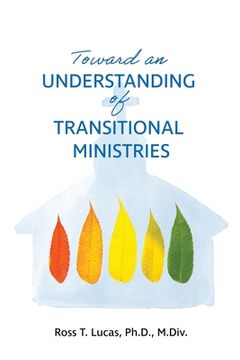 portada Toward an Understanding of Transitional Ministries (in English)