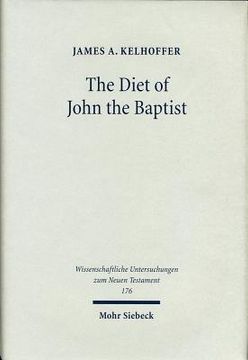 portada The Diet of John the Baptist: Locusts and Wild Honey in Synoptic and Patristic Interpretation (en Inglés)