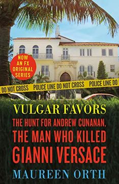 portada Vulgar Favors: The Assassination of Gianni Versace 