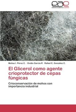 portada El Glicerol como agente crioprotector de cepas fúngicas: Crioconservación de mohos con importancia industrial