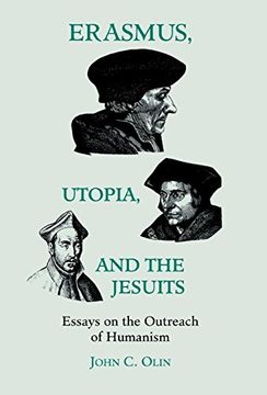 portada Erasmus, Utopia, and the Jesuits: Essays on the Outreach of Humanism 