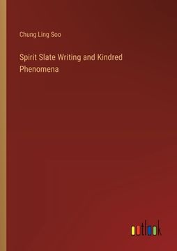 portada Spirit Slate Writing and Kindred Phenomena