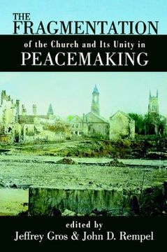 portada the fragmentation of the church and its unity in peacemaking (en Inglés)