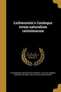 portada Lichtenstein's Catalogus rerum naturalium rarissimarum (in Latin)