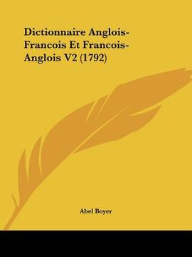 portada Dictionnaire Anglois-Francois Et Francois-Anglois V2 (1792) (en Francés)