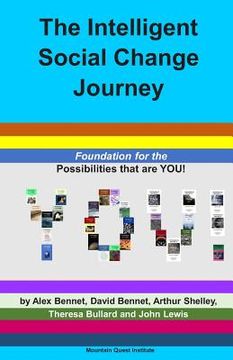 portada The Intelligent Social Change Journey: Foundation for the Possibilities that are YOU! Series 