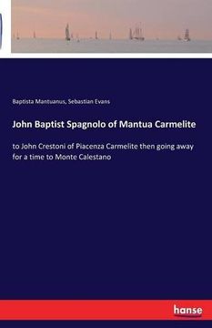 portada John Baptist Spagnolo of Mantua Carmelite
