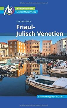 portada Friaul - Julisch Venetien Reiseführer Michael Müller Verlag: Individuell Reisen mit Vielen Praktischen Tipps (Mm-Reisen) (in German)