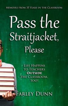 portada Pass the Straitjacket, Please (en Inglés)