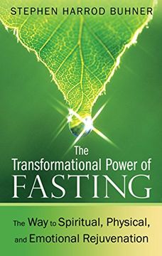 portada The Transformational Power of Fasting: The way to Spiritual, Physical, and Emotional Rejuvenation 