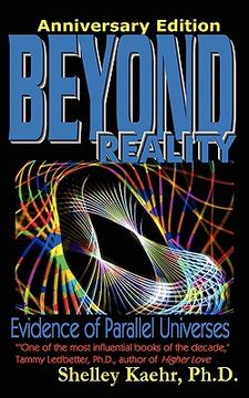 portada beyond reality: evidence of parallel universes beyond reality: evidence of parallel universes
