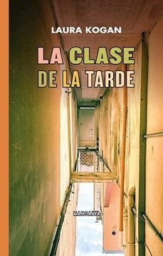 portada La clase de la tarde (in Spanish)