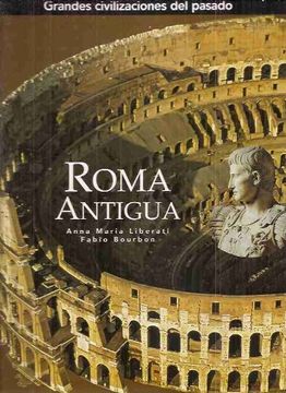 portada Roma Antigua (Grandes civilizaciones del pasado)