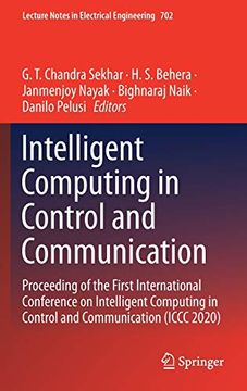portada Intelligent Computing in Control and Communication: Proceeding of the First International Conference on Intelligent Computing in Control and. 702 (Lecture Notes in Electrical Engineering) 