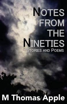 portada Notes from the Nineties: Stories and Poems