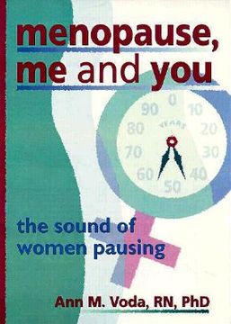 portada Menopause, Me and You: The Sound of Women Pausing (in English)