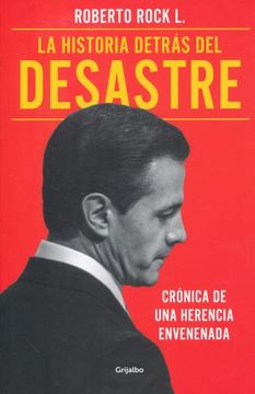 portada La historia detrás del desastre (in Spanish)