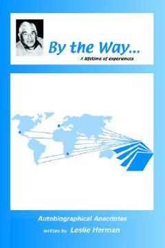 portada by the way...: a lifetime of experiences (en Inglés)