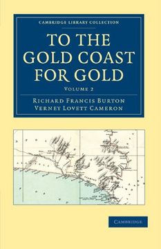portada To the Gold Coast for Gold 2 Volume Set: To the Gold Coast for Gold - Volume 2 (Cambridge Library Collection - African Studies) (in English)