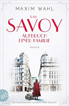 portada Das Savoy - Aufbruch Einer Familie: Roman (Die Savoy-Saga, Band 1) (en Alemán)