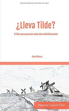 portada Lleva Tilde? El Libro Para Ponerlas Todas Bien Definitivamente. (in Spanish)