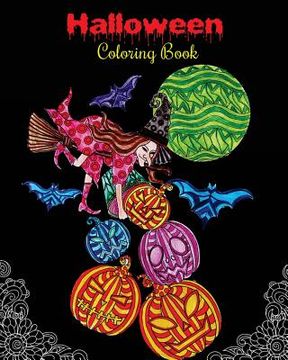portada Halloween Coloring Book: Gorgeous Halloween Coloring Book: Halloween Fantasy Art with Witches, Zombies, Bats, Pumpkins, Skulls and More!