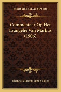 portada Commentaar Op Het Evangelie Van Markus (1906)