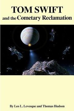 portada Tom Swift and the Cometary Reclamation (en Inglés)