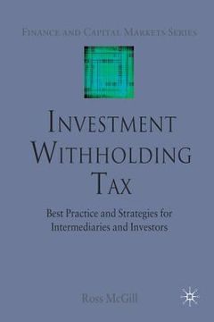 portada Investment Withholding Tax: Best Practice and Strategies for Intermediaries and Investors (en Inglés)