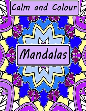 portada Calm and Colour: Mandalas (in English)