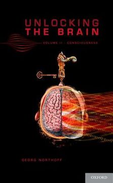 portada unlocking the brain: volume 2: consciousness (in English)