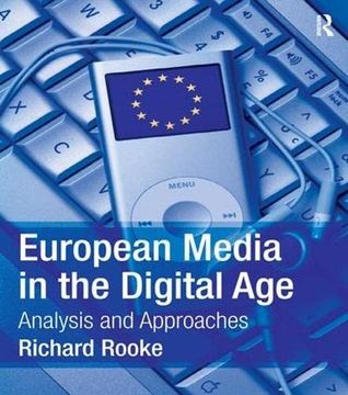 portada European Media in the Digital Age: Analysis and Approaches (in English)
